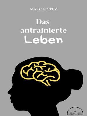 cover image of Das antrainierte Leben